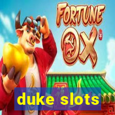 duke slots